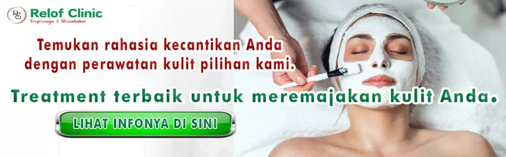 klinik kecantikan terdekat terbaik di bekasi Relof Clinic